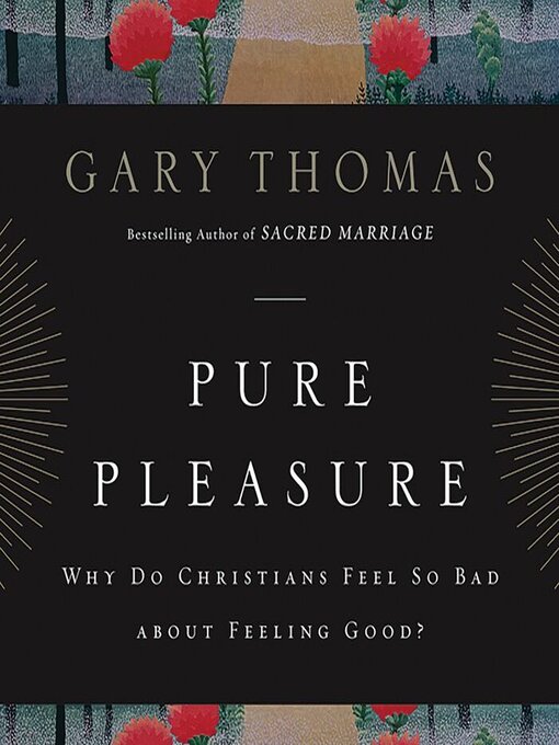 Title details for Pure Pleasure by Gary  Thomas - Available